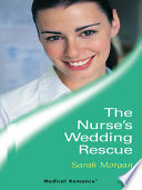 The Nurse's Wedding Rescue