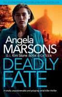 Deadly Fate: A Totally Unputdownable and Gripping Serial Killer Thriller