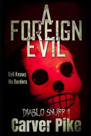 A Foreign Evil