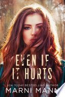 Even If It Hurts