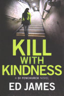 Kill with Kindness