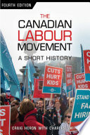 The Canadian Labour Movement