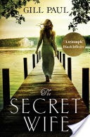 The Secret Wife: The new top ten bestselling romance of 2016