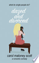 Dazed and Divorced