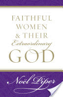 Faithful Women and Their Extraordinary God