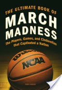 The Ultimate Book of March Madness