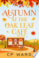 Autumn at the Oak Leaf Cafe