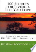 100 Secrets for Living a Life You Love