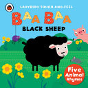 Baa, Baa, Black Sheep: Ladybird Touch and Feel Rhymes