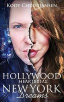 Hollywood Heartbreak/New York Dreams