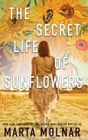 The Secret Life Of Sunflowers