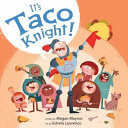 It's Taco Knight!