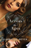 Across the Ages (Timeless Book #4)