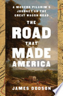 The Road That Made America