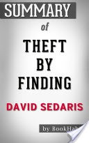 Summary of Theft by Finding: Diaries (1977-2002) by David Sedaris | Conversation Starters