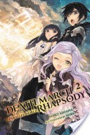 Death March to the Parallel World Rhapsody, Vol. 2 (manga)