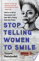 Stop Telling Women to Smile