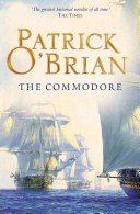 The Commodore (Aubrey/Maturin Series, Book 17)