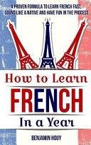 How to Learn French in a Year