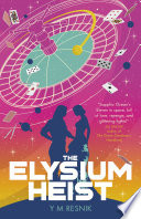 The Elysium Heist