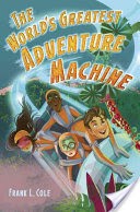 The World's Greatest Adventure Machine