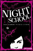 Night School. Denn Wahrheit musst du suchen