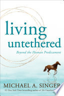 Living Untethered