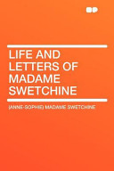 Life and Letters of Madame Swetchine