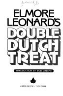 Elmore Leonard's Double Dutch Treat
