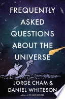 Frequently Asked Questions about the Universe