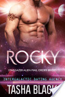 Rocky: Stargazer Alien Mail Order Brides #2 (Intergalactic Dating Agency)