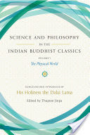 Science and Philosophy in the Indian Buddhist Classics, Vol. 1