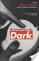 Do Everything in the Dark