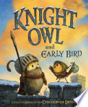 Knight Owl and Early Bird