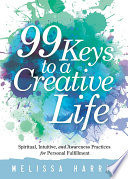 99 Keys to a Creative Life