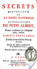 Secrets merveilleux de la magie naturelle et cabalistique du Petit Albert