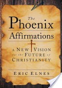 The Phoenix Affirmations