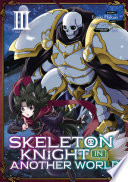 Skeleton Knight in Another World (Manga) Vol. 3
