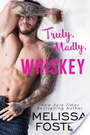 Truly, Madly, Whiskey