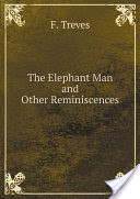 The Elephant Man and Other Reminiscences