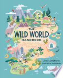 The Wild World Handbook: Habitats