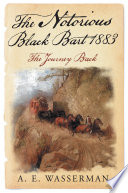 The Notorious Black Bart 1883