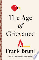 The Age of Grievance