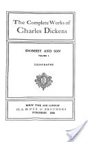 The Complete Works of Charles Dickens ...: Dombey & son