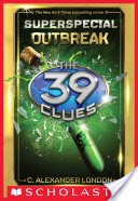 Outbreak (The 39 Clues: Super Special, Book 1)