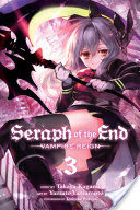 Seraph of the End, Vol. 3