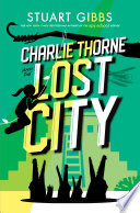 Charlie Thorne and the Lost City