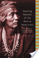 Healing Secrets of the Native Americans