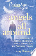 Chicken Soup for the Soul: Angels All Around