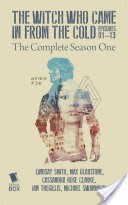 The Witch Who Came in From the Cold - The Complete Season One
